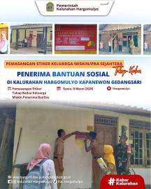 PEMASANGAN STIKER TAHAP KEDUA KELUARGA MISKIN/PRA SEJAHTERA PENERIMA BANSOS DI KALURAHAN HARGOMULYO